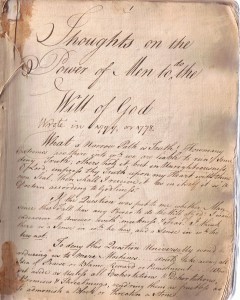 "Thoughts on the Power of Men to do the Will of God" is the 1778 preliminary draft of "Gospel Worthy of All Acceptation." It is housed in the Archives of Boyce Centennial Library at Southern Seminary. 